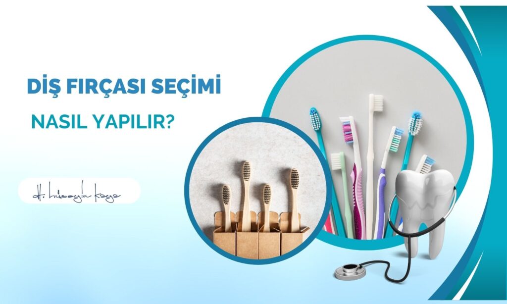 Diş Fırçası Seçimi Nasıl Yapılır?