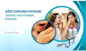 Ağız Kokusu Kaygısı Sosyal Hayatı Nasıl Etkiler?