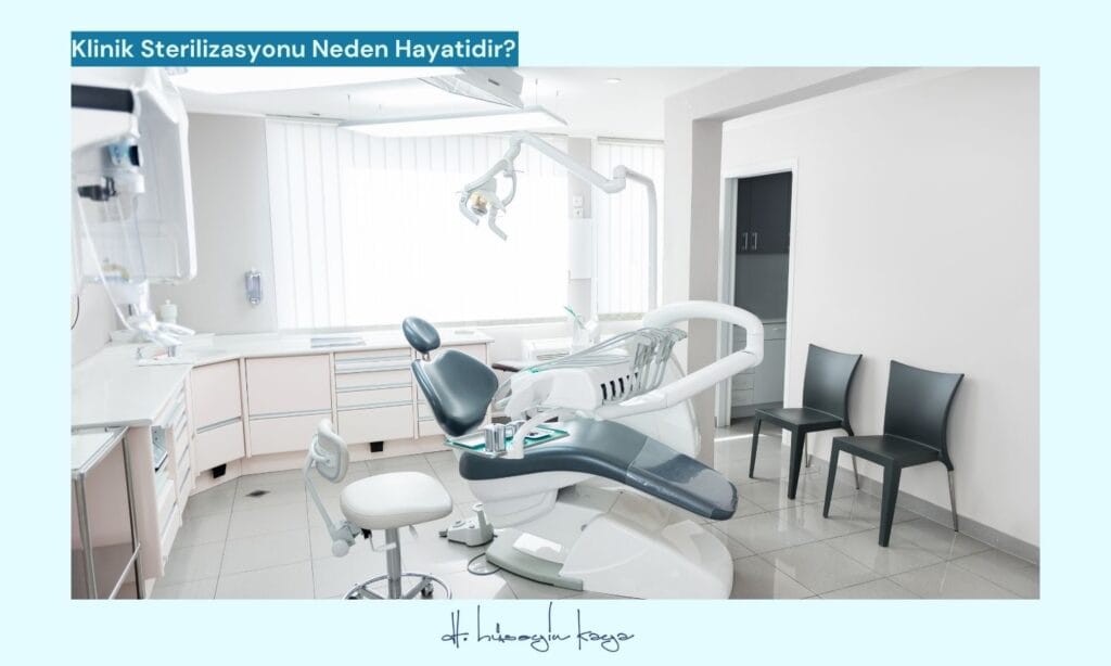 Klinik Sterilizasyonu Neden Hayatidir?