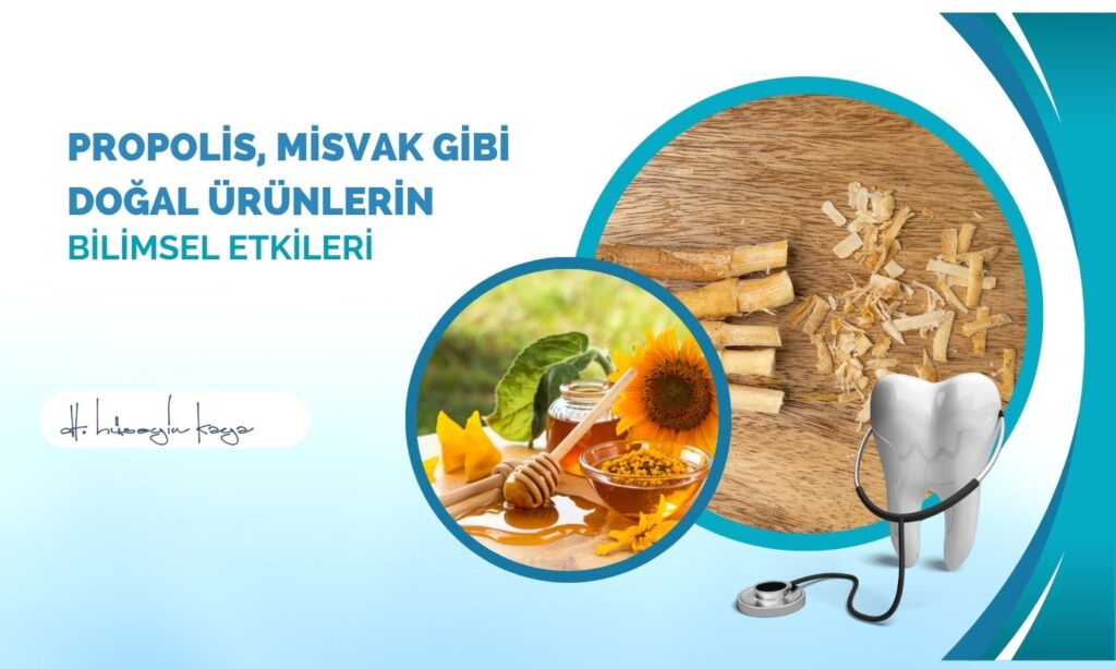 Propolis, Misvak Gibi Doğal Ürünlerin Bilimsel Etkileri