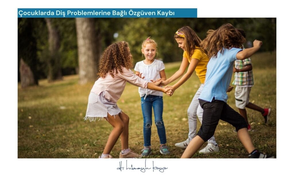 Çocuklarda Diş Problemlerine Bağlı Özgüven Kaybı